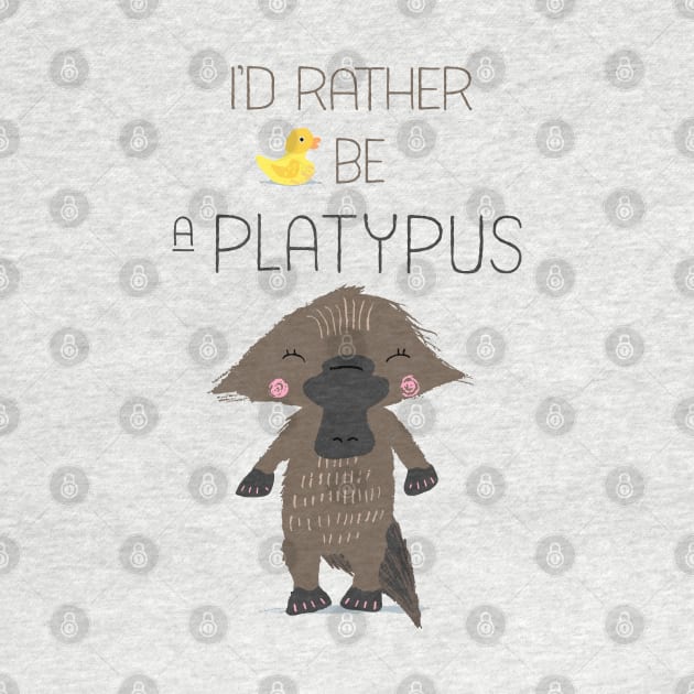 I'd Rather Be a Platypus by so_celia